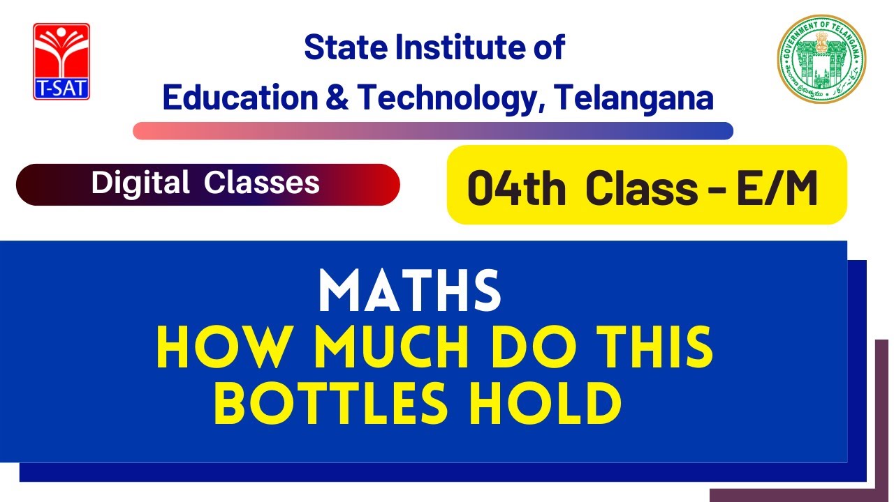 SIET 04th Class : MATHS (EM) - HOW MUCH DO THIS BOTTLES HOLD || T-SAT