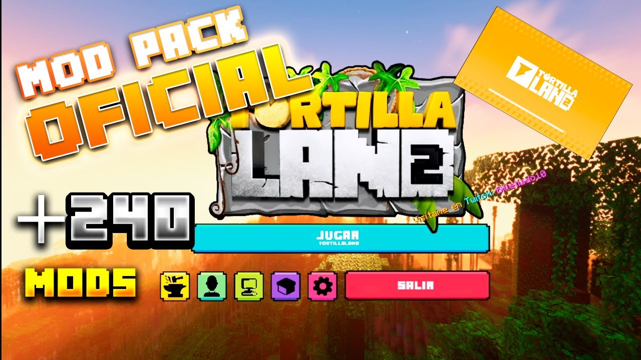 PACK DE MODS OFICIAL de TORTILLALAND 2 (SHADERS + MENÚ + VERSIÓN: Modpack Tortillaland2 V4.0.0