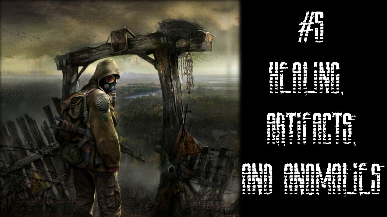 A Beginner's Guide to Shadow of Chernobyl #5: Healing, Artifacts, & Anomalies