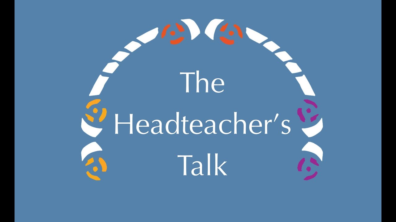 The Headteacher's Open Morning Talk - March 2021