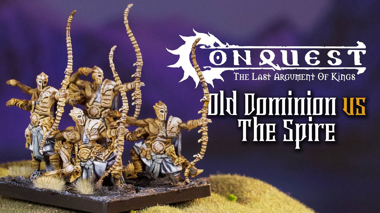 Old Dominion Battle The Spire. Tales of Conquest: Last Argument of Kings Battle Report.