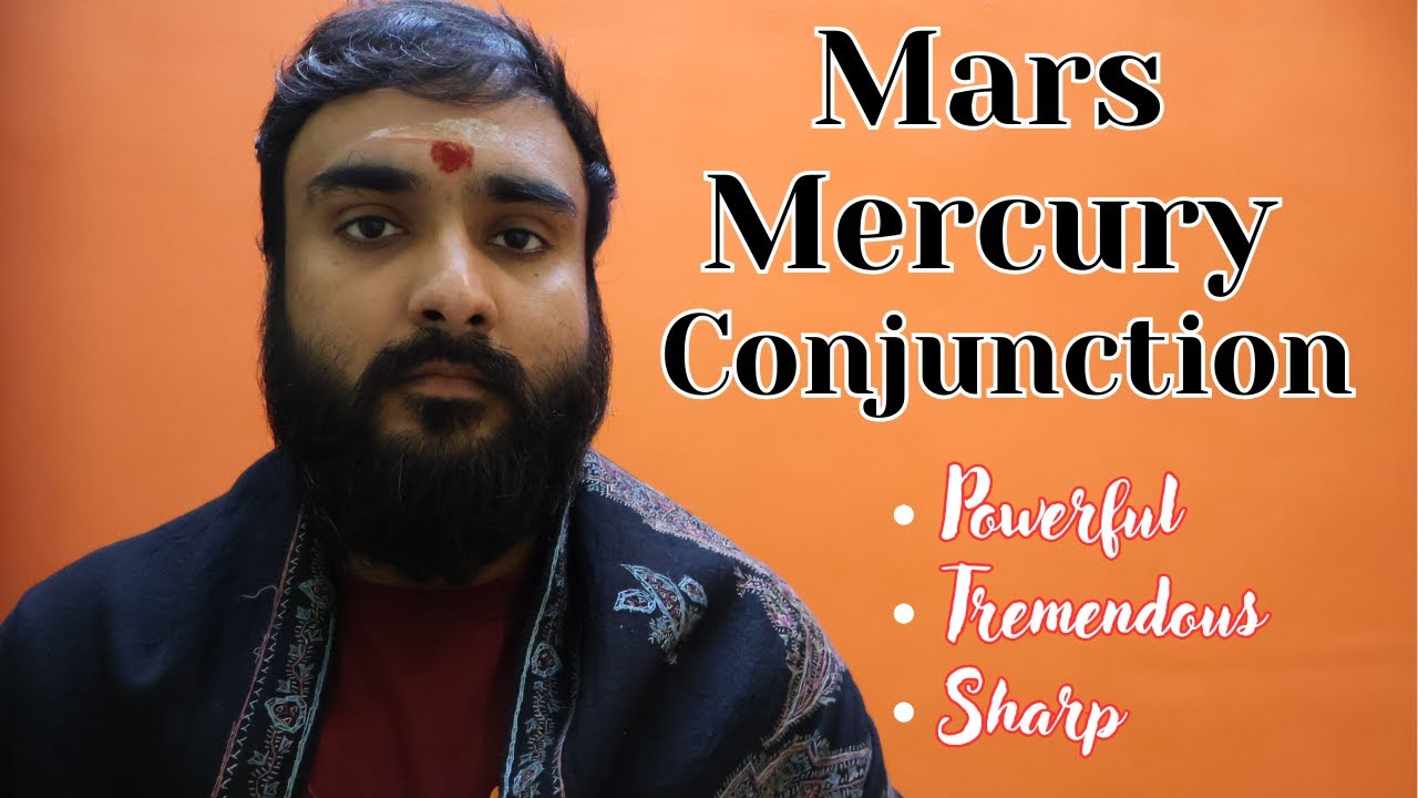 Powerful Mars Mercury Conjunction | Mercury with Mars in the Horoscope