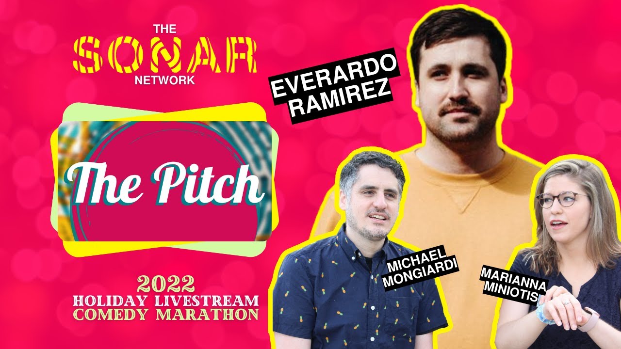 The Pitch feat. Everardo Ramirez | The Sonar Network Marathon 2022
