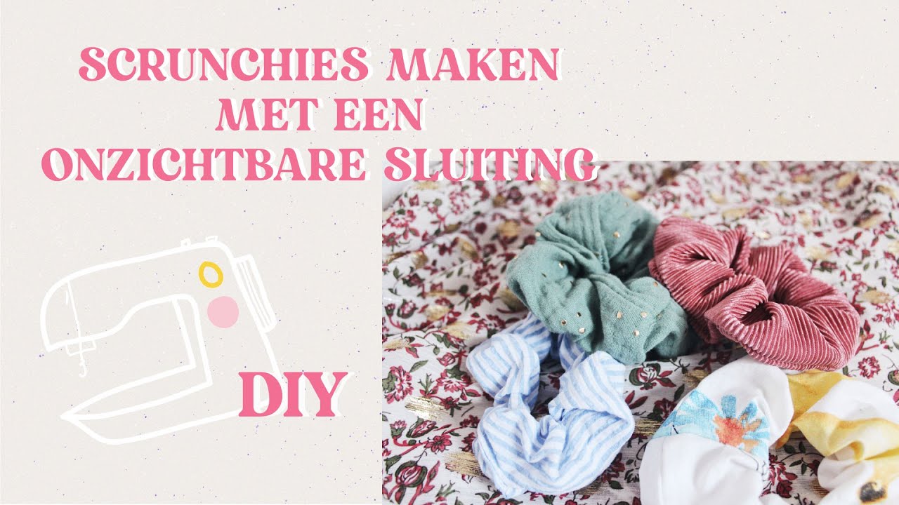 SCRUNCHIE MAKEN MET EEN ONZICHTBARE SLUITING! | #1 DIY