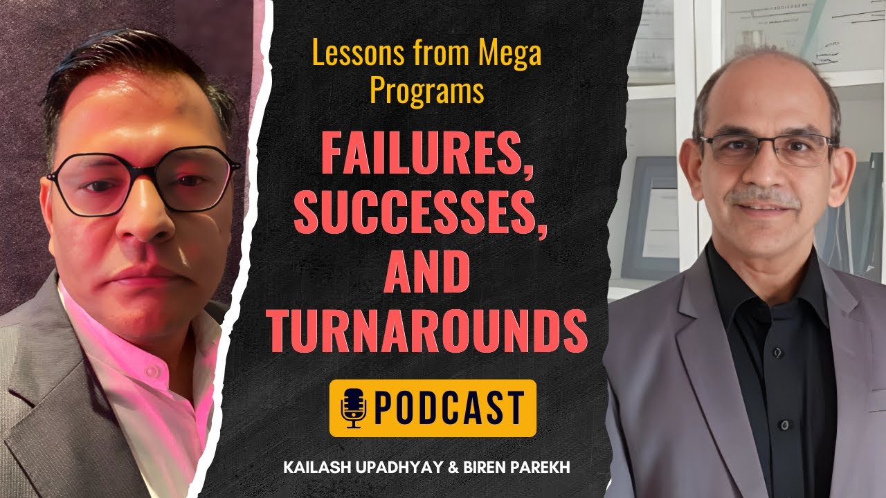 Lessons from Mega Programs: Failures, Successes, and Turnarounds