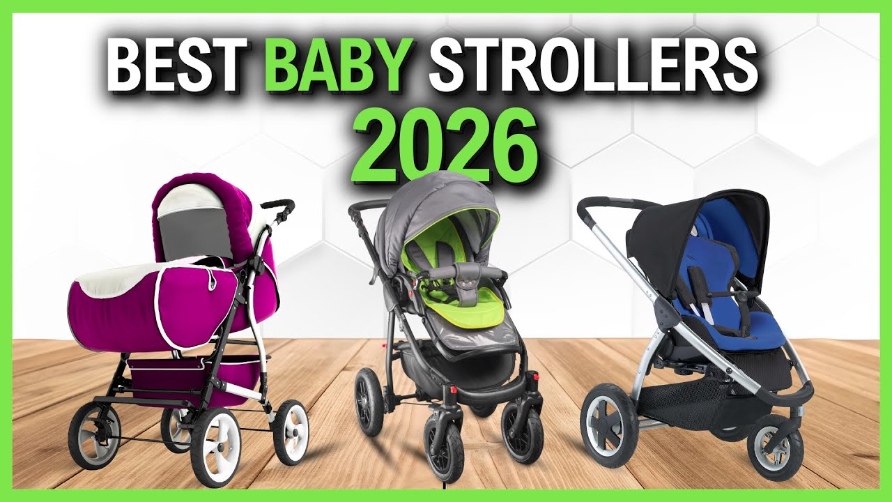Best Stroller 2026 – Top 6 Baby Strollers Reviewed