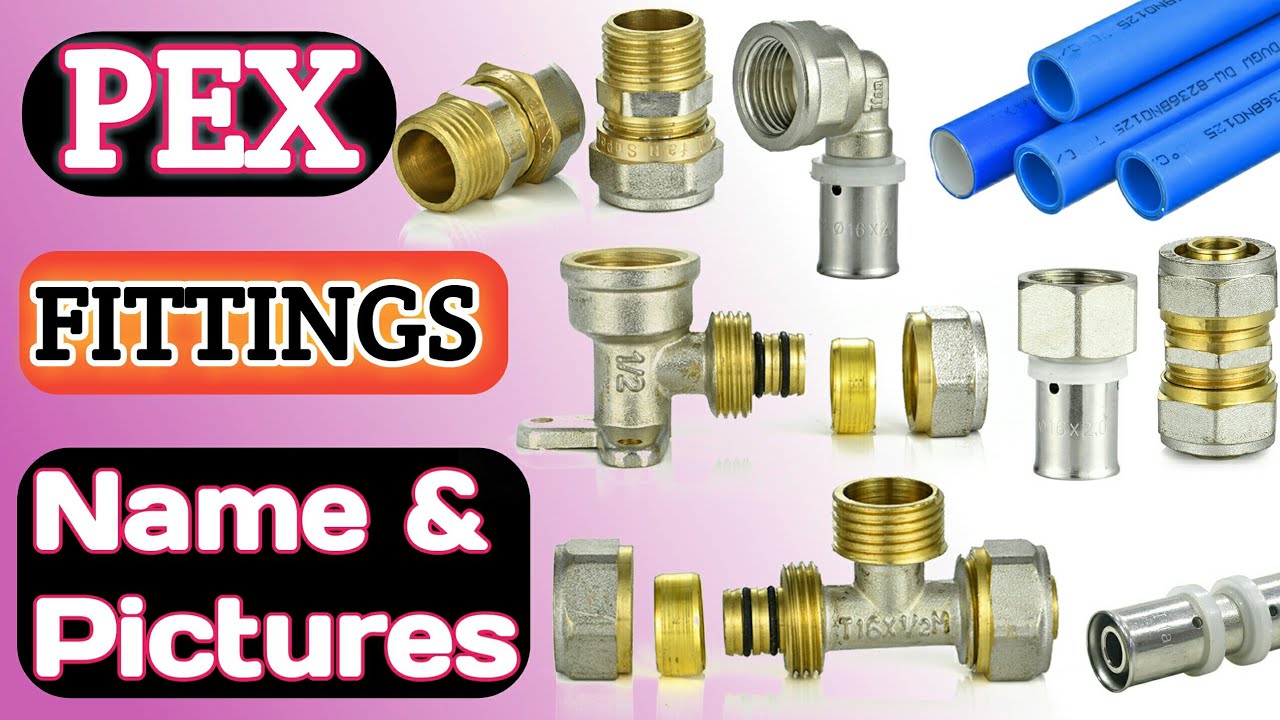 PEX Pipe Fittings Name and Pictures || Plumbing Materials Name || Learn Plumbing Fittings Name
