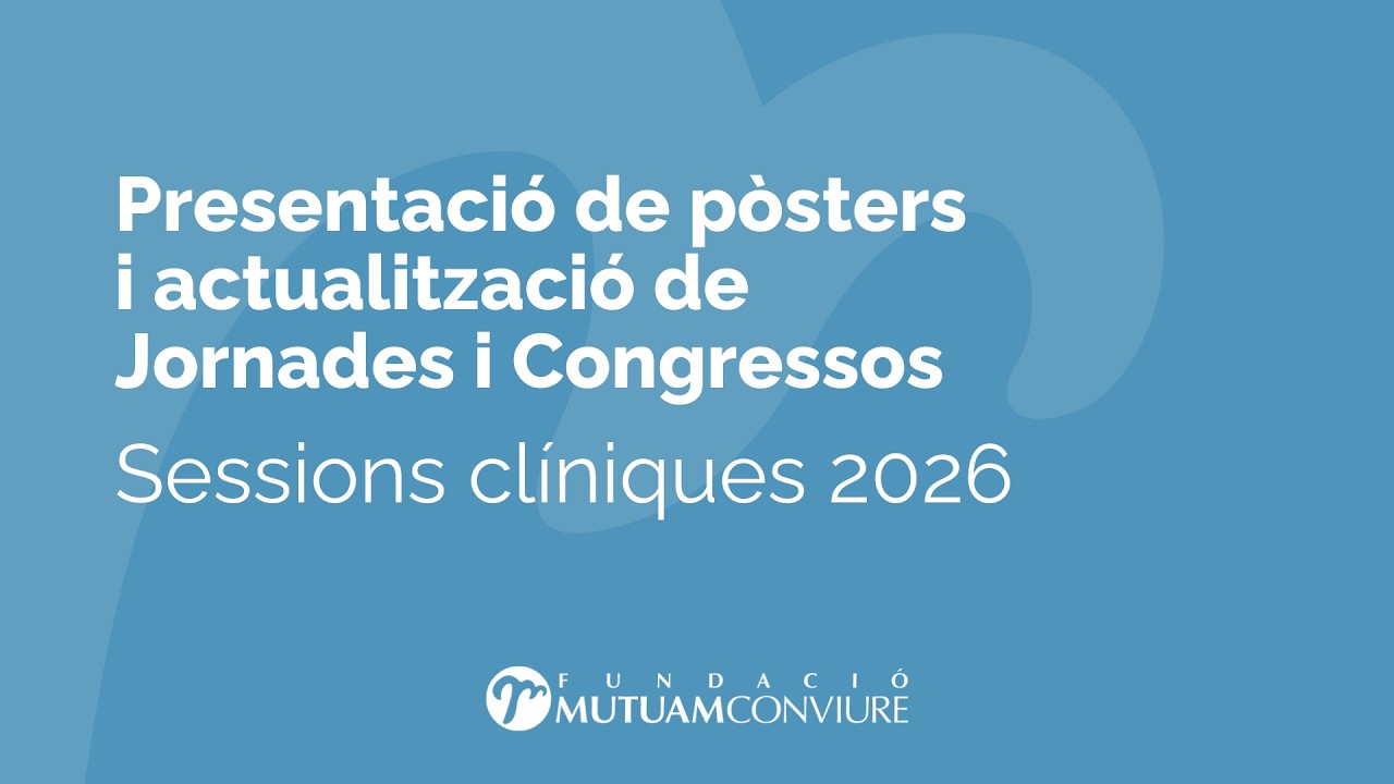 Presentació de pòsters i actualització de Jornades i Congressos 2025