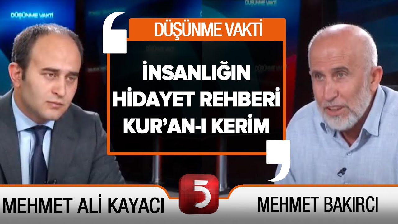 Kur'an-ı Kerim'i Anlamak - Besmelenin Önemi - Düşünme Vakti - Mehmet Ali Kayacı - Mehmet Bakırcı