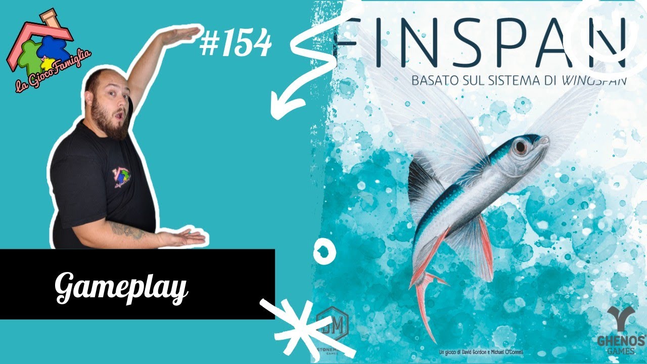 Una partita a FINSPAN, in onore di Teresa - Gameplay #154