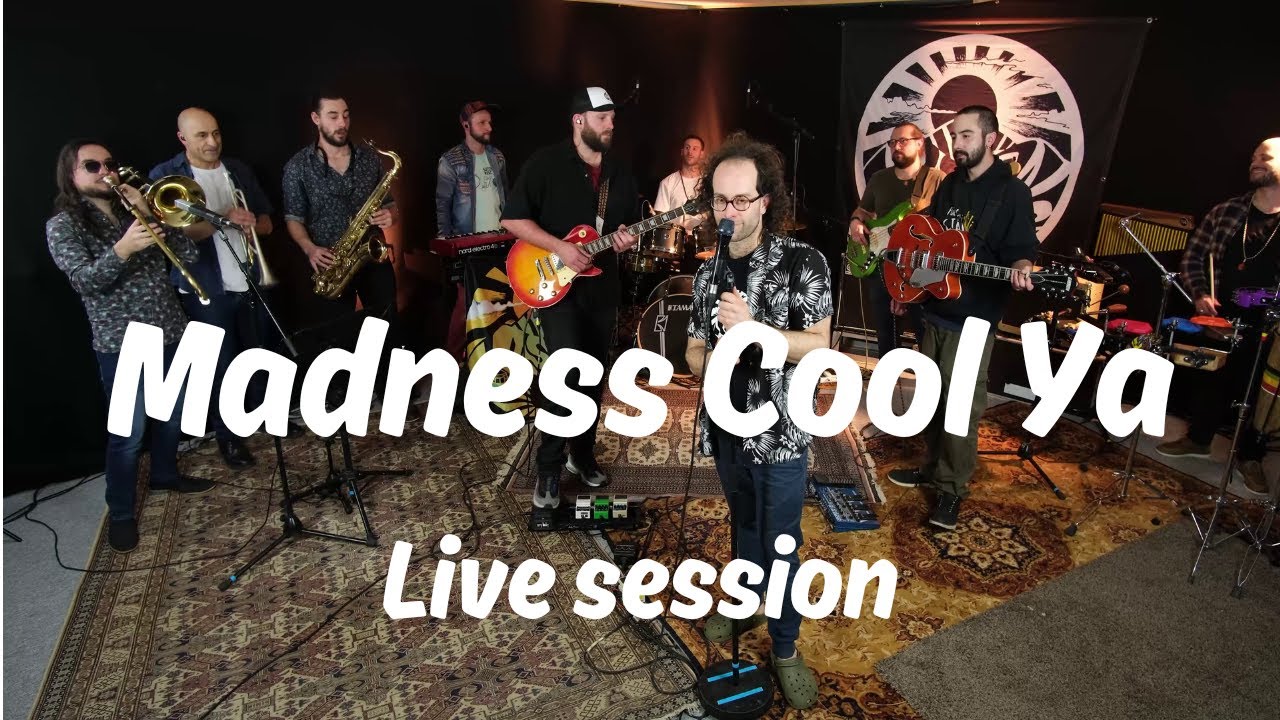 Madness Cool Ya (Live Session)