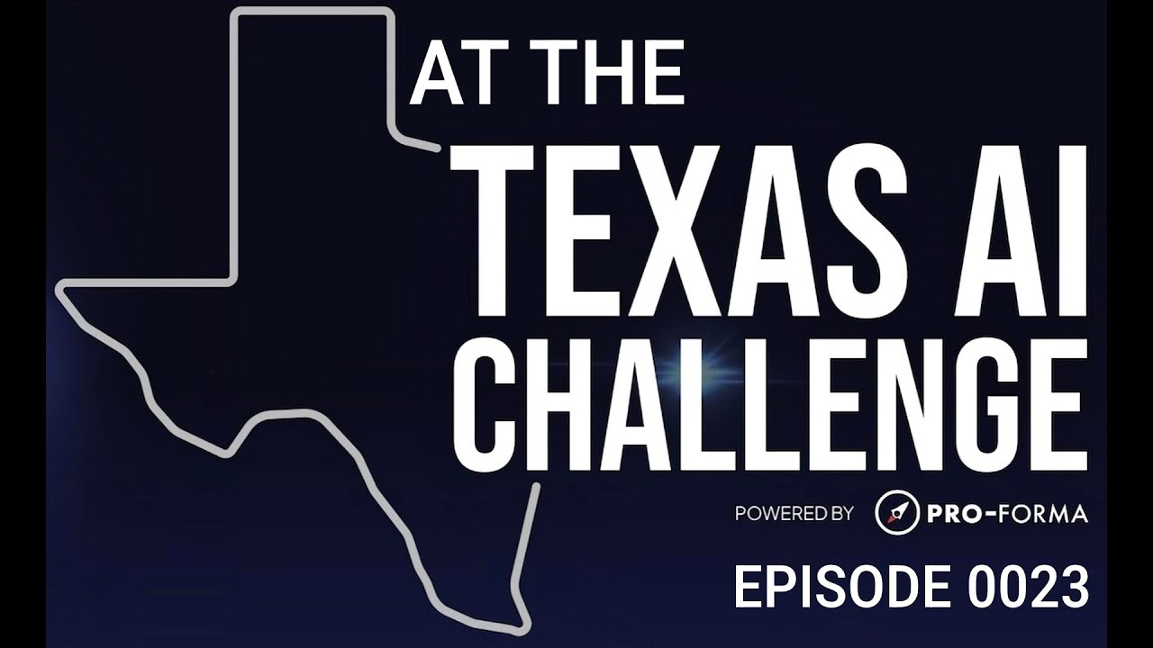 At the TX AI Challenge by Pro-Forma at DFW Startup Week | Episode #0023