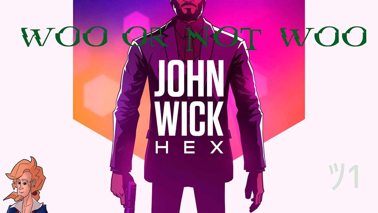 John Wick Hex (2019)  Woo or not Woo. #1