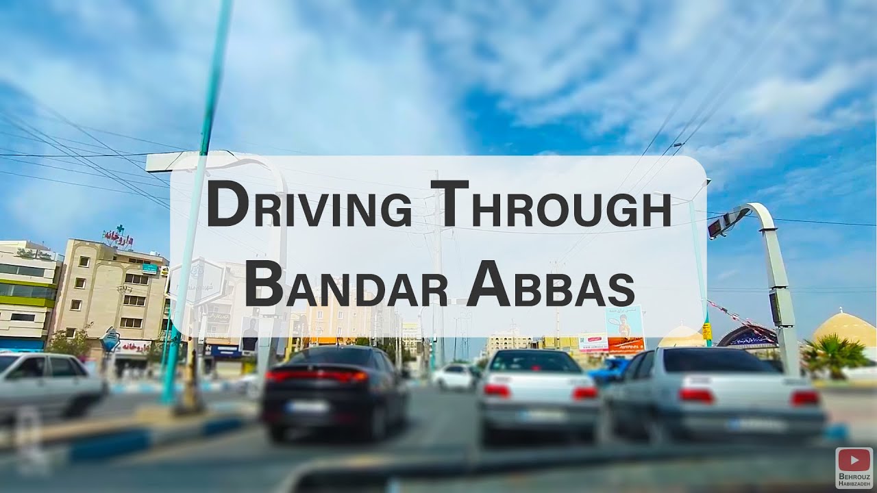 Driving Tour of Bandar Abbas 🚗 | A Day Exploring the Persian Gulf Coastal City
