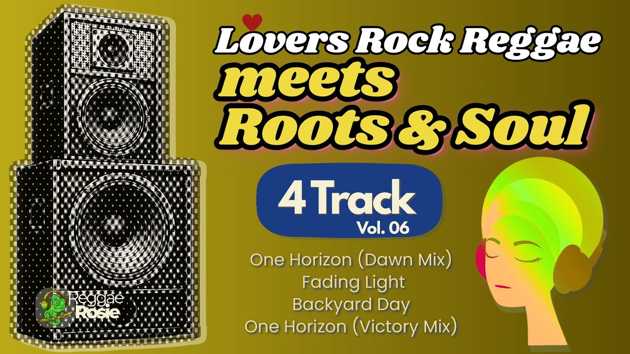 🌿 Soulful Roots & Deep Reggae Vibes | Reggae Rosie – 4-Track Vol.06
