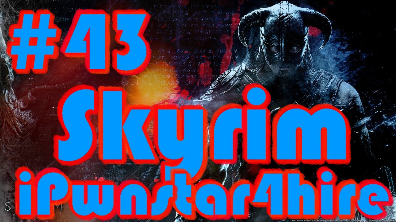 Lets Play Skyrim Walkthrough Ep.43 