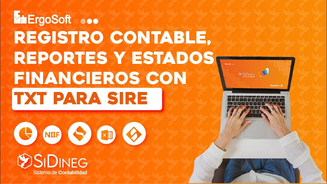 Registro contable, reportes y estados financieros con TXT para SIRE en sistema contable | Caso real