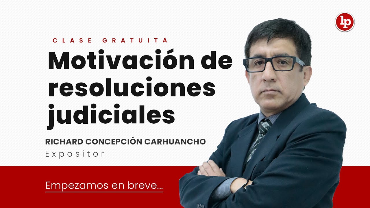 Clase gratuita: Motivación de las resoluciones judiciales