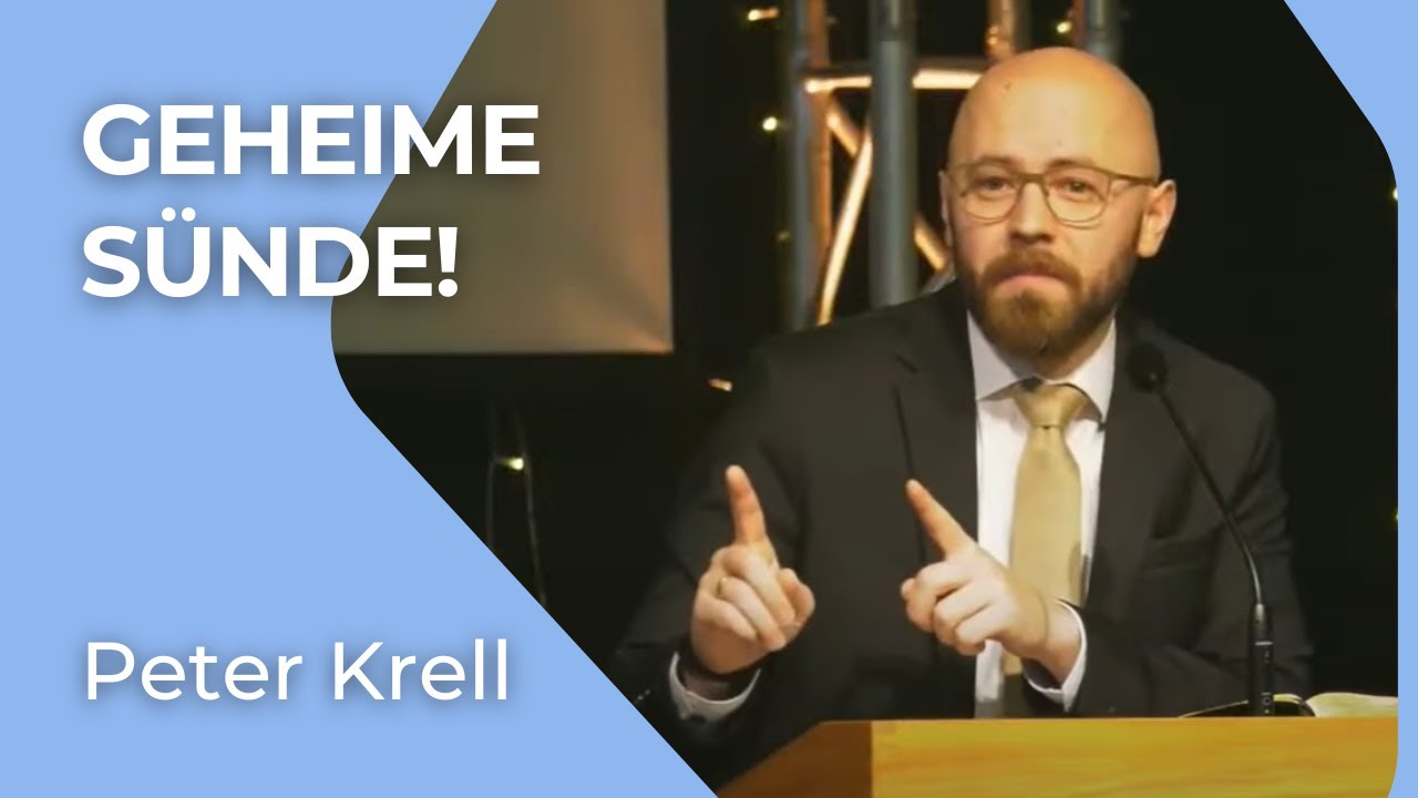 Geheime Sünde! | 1Joh 1,6-7 | Peter Krell