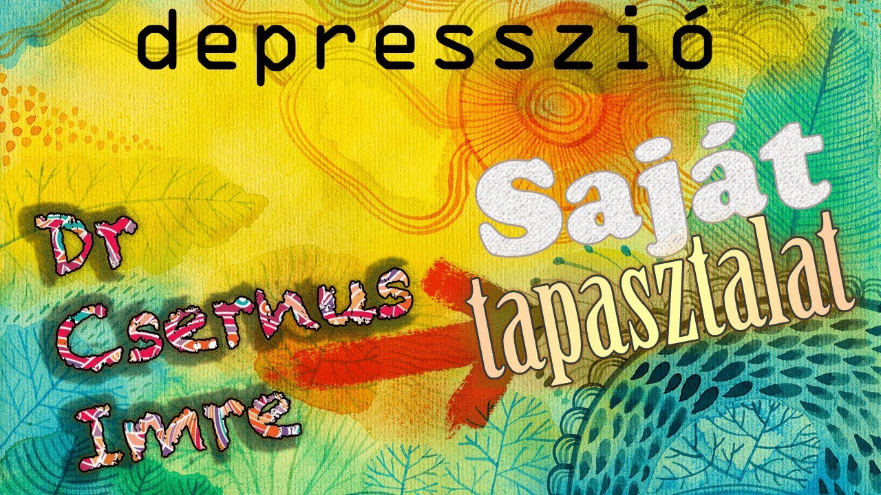 Segítség segítséget kérni: Dr Csernus Imre és a depresszió kezelése videója alapján (2019)