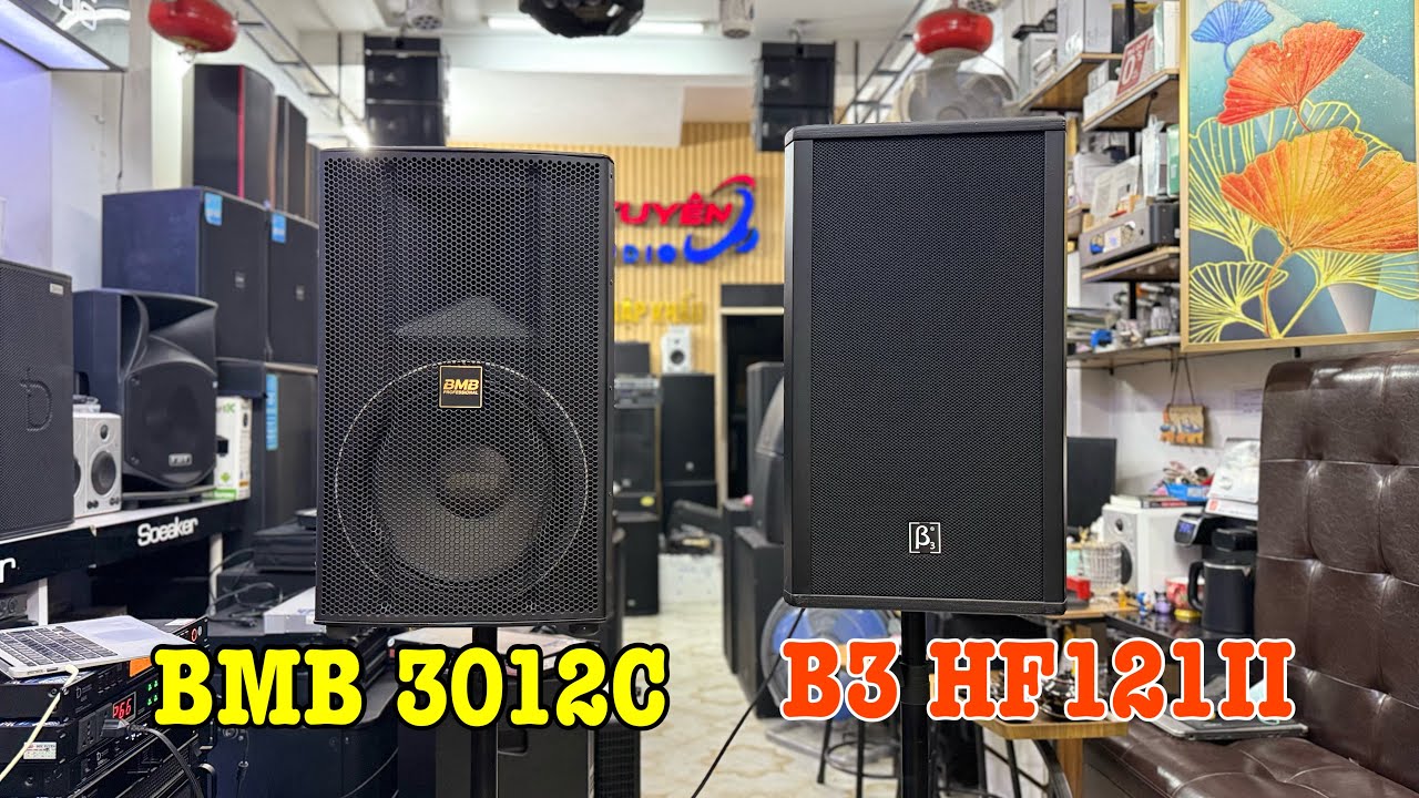 So Sánh Chất Âm Loa BMB CSS3012C Và B3 HF121.