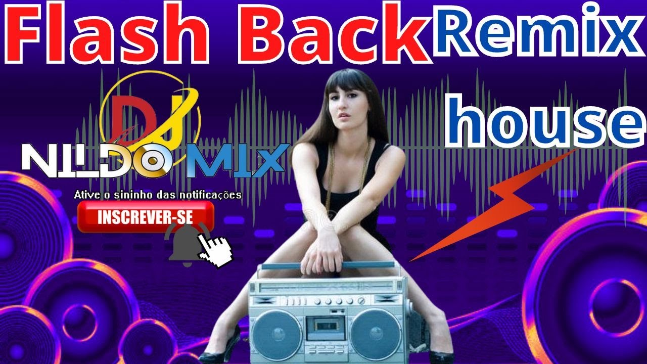 ►Flash Back Remix house Dj Nildo MIX ✔