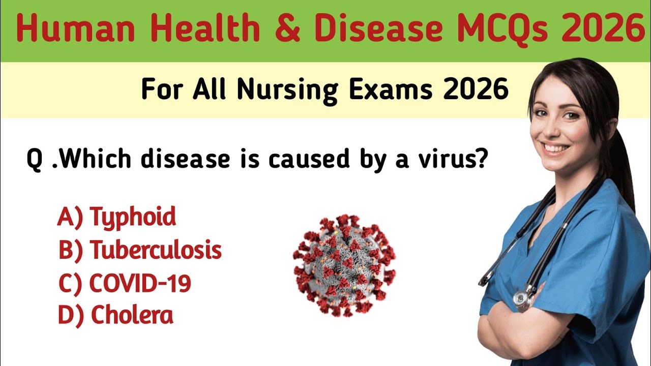 Nursing MCQs 2026 | Human Health MCQs |Human Disease MCQs | Nursing Exam Preparation 2026