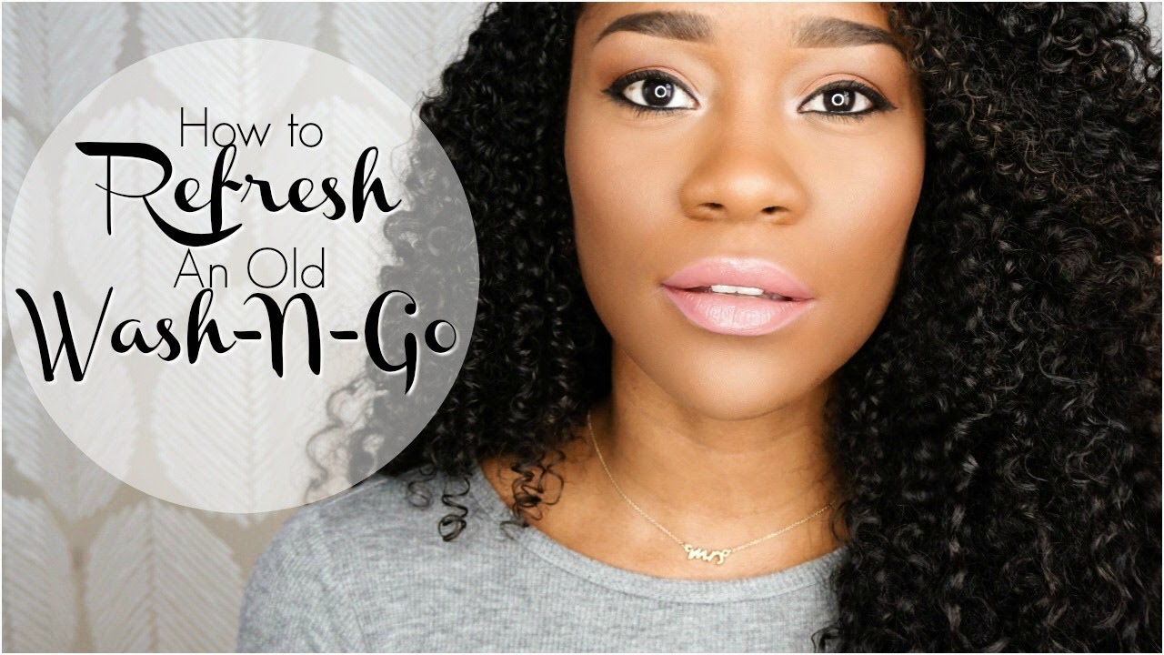 How To: Refresh An Old Wash & Go