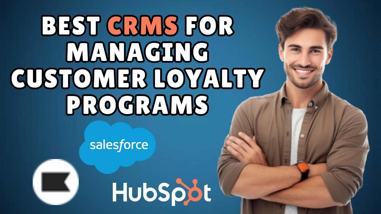 BEST CRMS FOR MANAGING CUSTOMER LOYALTY PROGRAMS (EASY GUDIE) 2025!