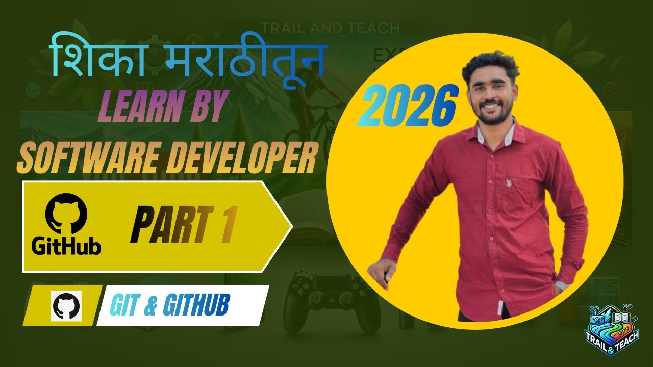 Git & GitHub Lecture 2026 🔥 | Complete GitHub Basics in Marathi | Trail and Teach
