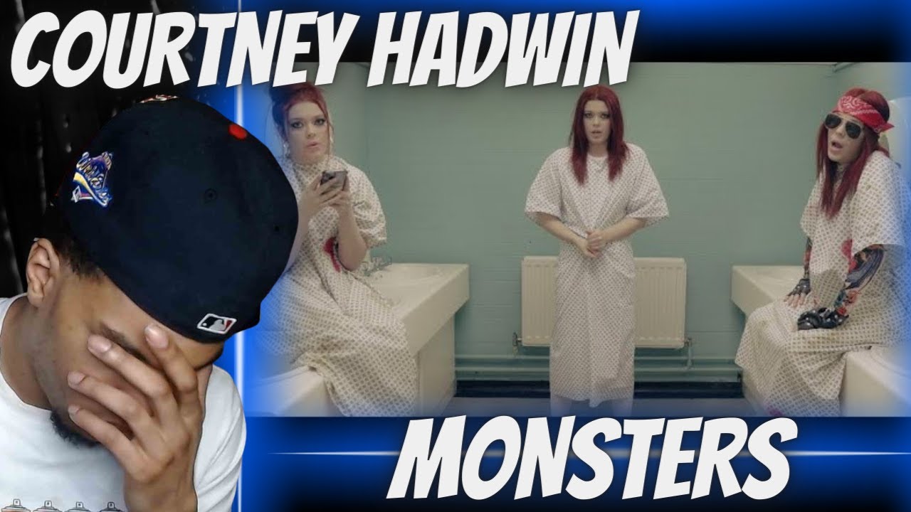 FIRST TIME HEARING | COURTNEY HADWIN - MONSTERS | REACTION