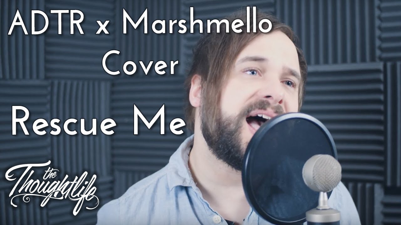 Rescue Me (Marshmello ft. A Day To Remember) - The Thoughtlife