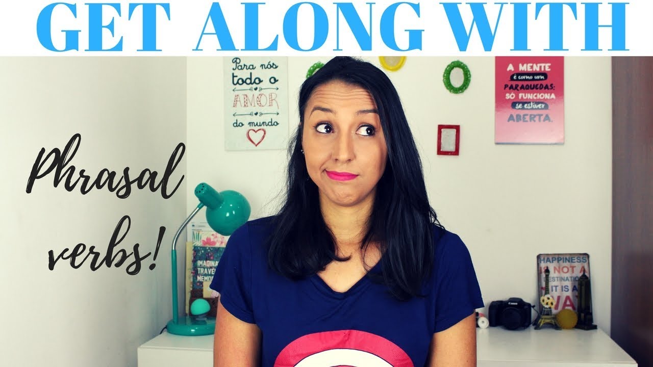 Learn Phrasal Verbs With Get: Get Along With 2/3