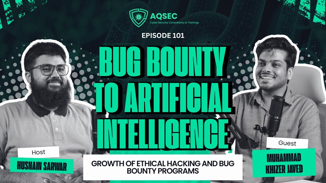 Bug Bounty to AI &mdash; Pakistan&rsquo;s Cyber Security Industry in 2025 | 101 | AQSEC
