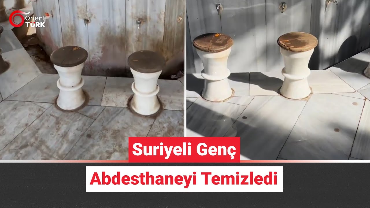 Suriyeli genç kirli ve bakımsız bırakılan abdesthaneyi bakın ne hale getirdi