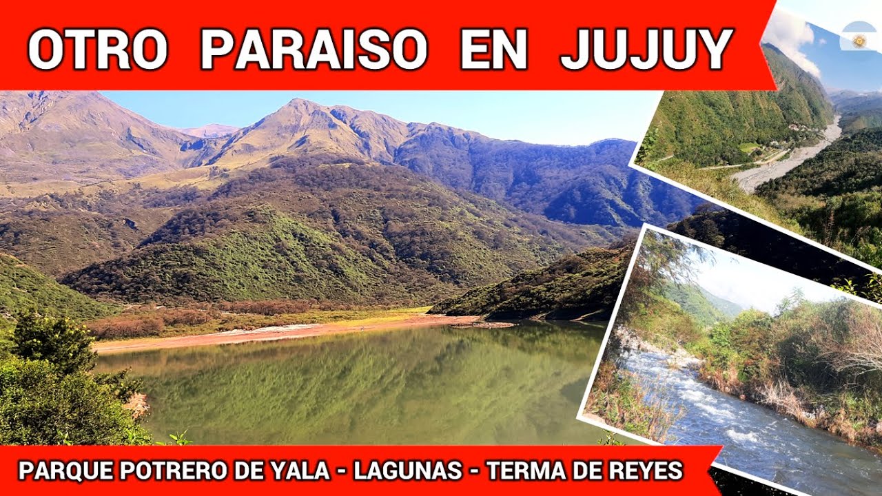 Parque POTRERO de YALA, Los Nogales, LAGUNAS de YALA, Circuito TERMAS de REYES, JUJUY- Hoja 23