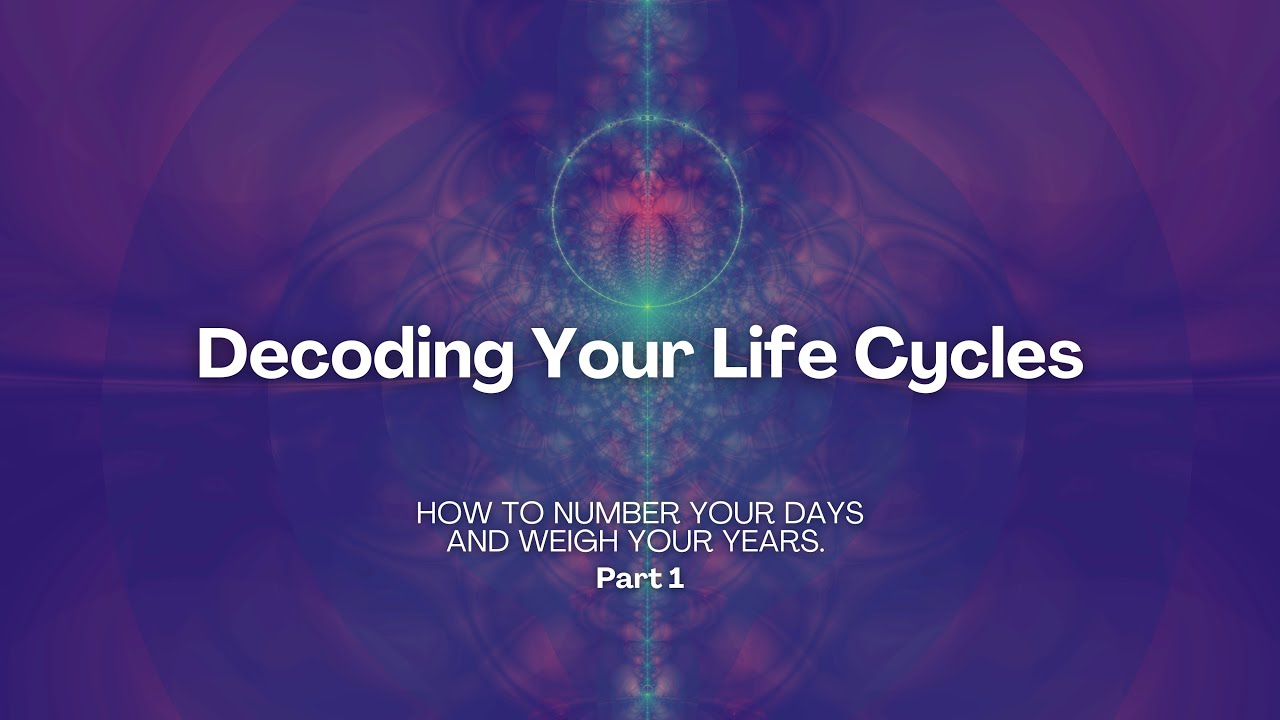 DECODING YOUR LIFE CYCLES - HOW TO NUMBER YOUR DAYS & WEIGH YOUR YEARS [PART 1] | EOC [OPEN SESSION]