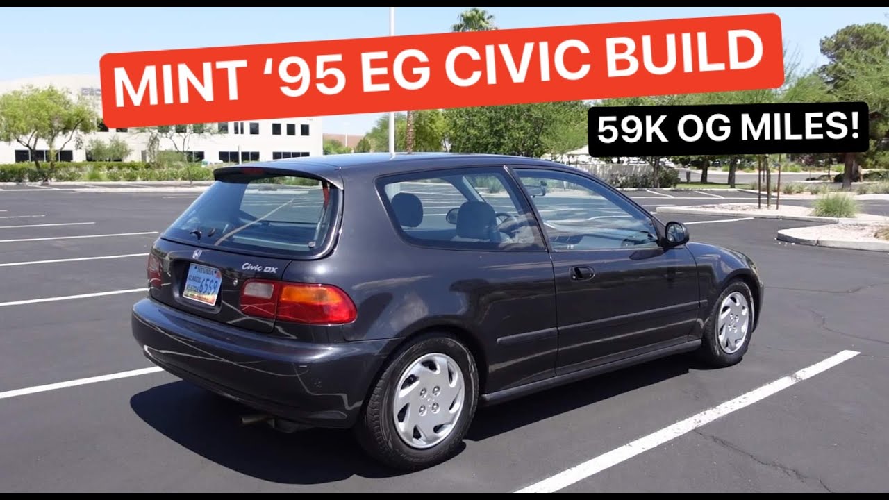 MINT 95 Honda EG Civic Hatchback Build