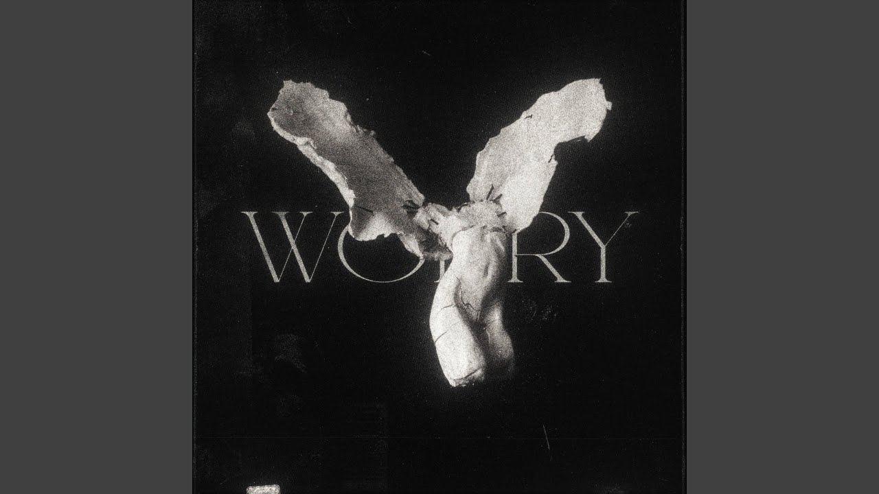 worry (Slowed)