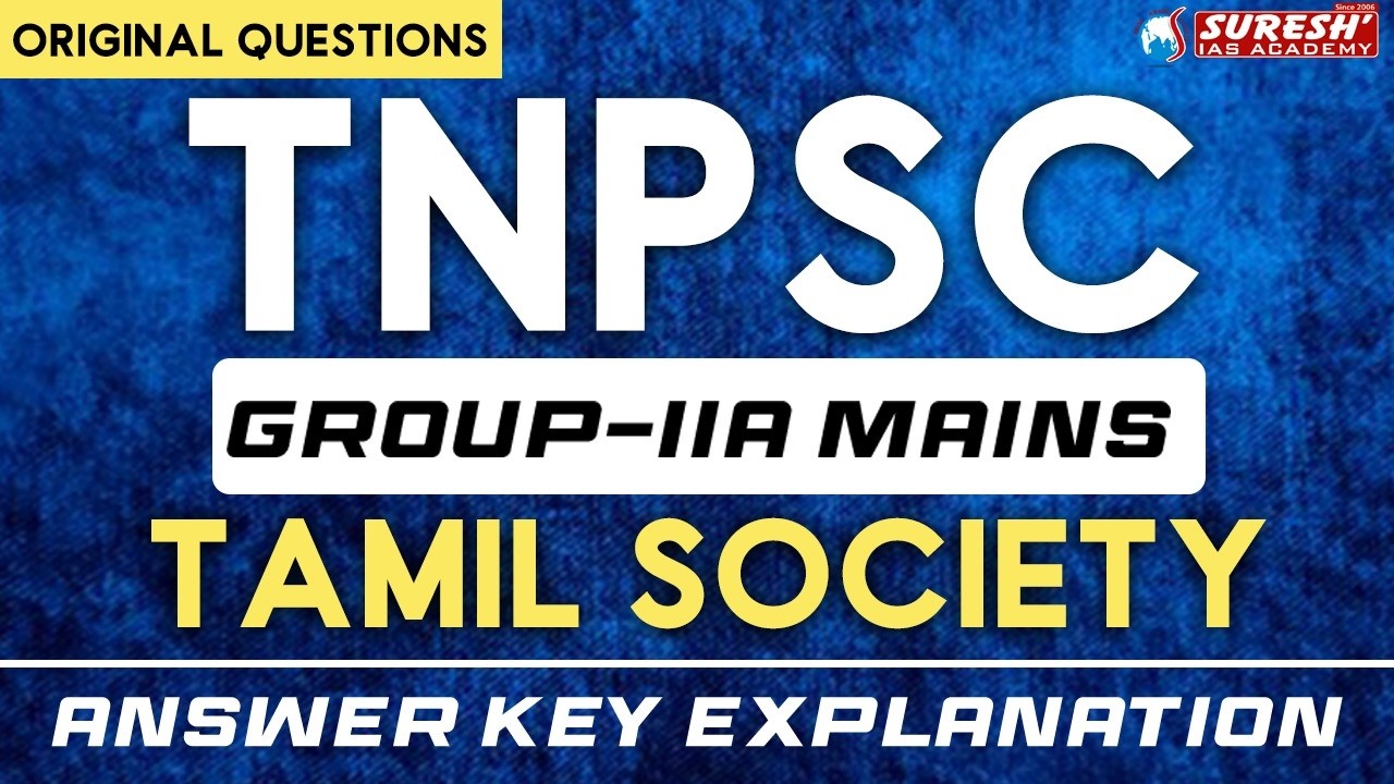 TNPSC GR IIA MAINS | TAMIL SOCIETY | ORIGINAL QUESTION PAPER |ANSWER KEY DISCUSSION