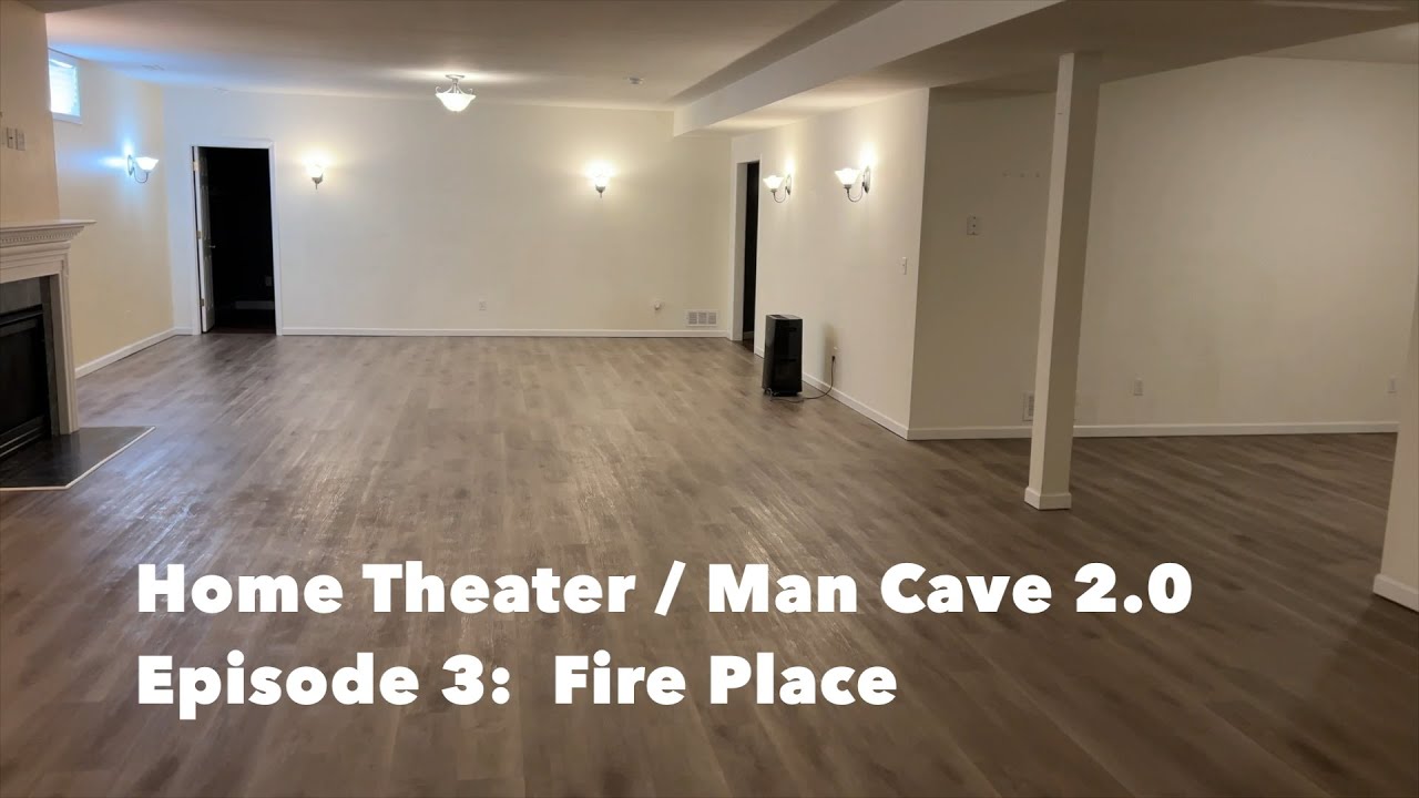 Home Theater / Man Cave 2.0 in 2025 Episode 3:  Fireplace