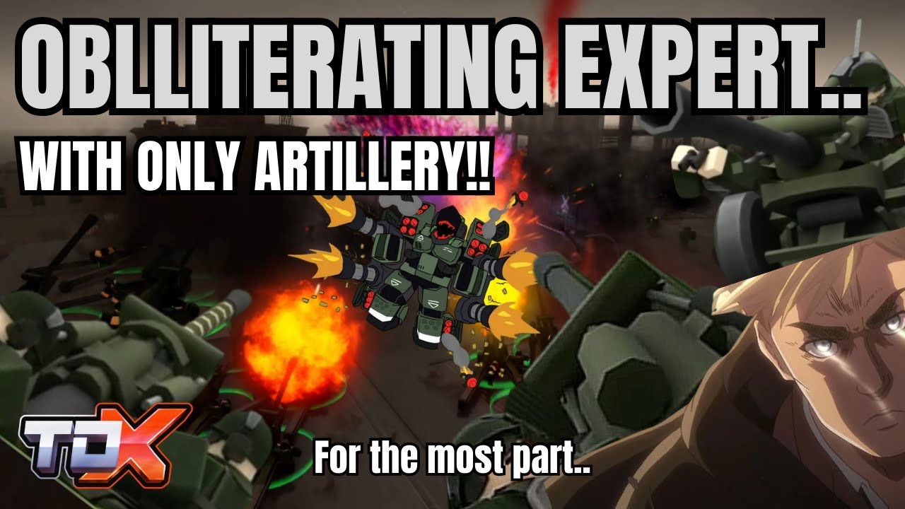 Obliterating Expert Mode With Only Artillery! (for the most part) (ft. @EfanGotU ) | TDX (Roblox)