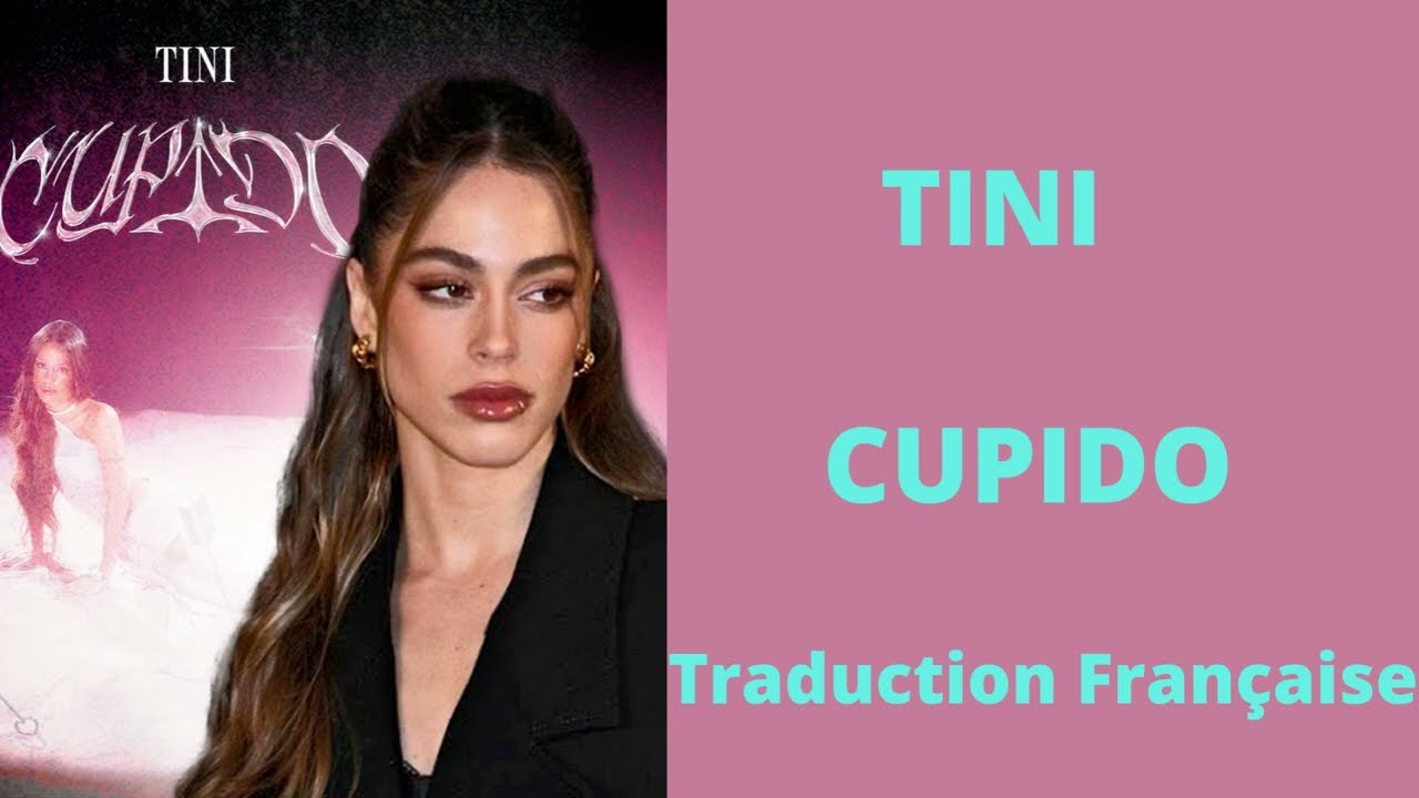 TINI - Cupido - Traduction Française