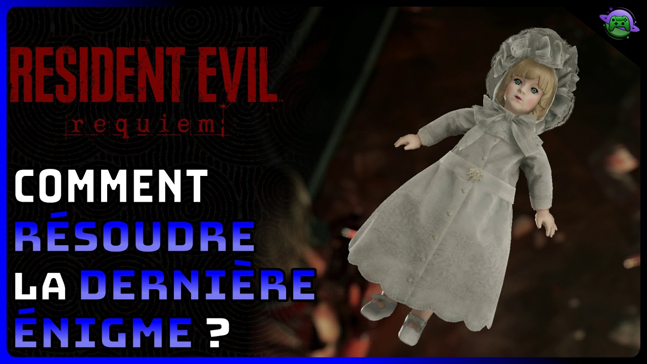 RESIDENT EVIL REQUIEM - Comment R&Eacute;SOUDRE la DERNI&Egrave;RE &Eacute;NIGME ?