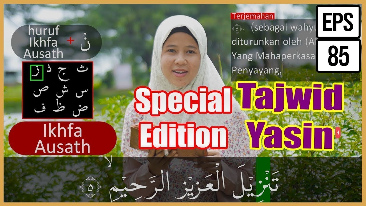 PEMBAHASAN TAJWID SURAH YASIN AYAT 1-12 + ARTINYA, CARA BACA & CONTOH PENGUCAPANNYA -EPS 85