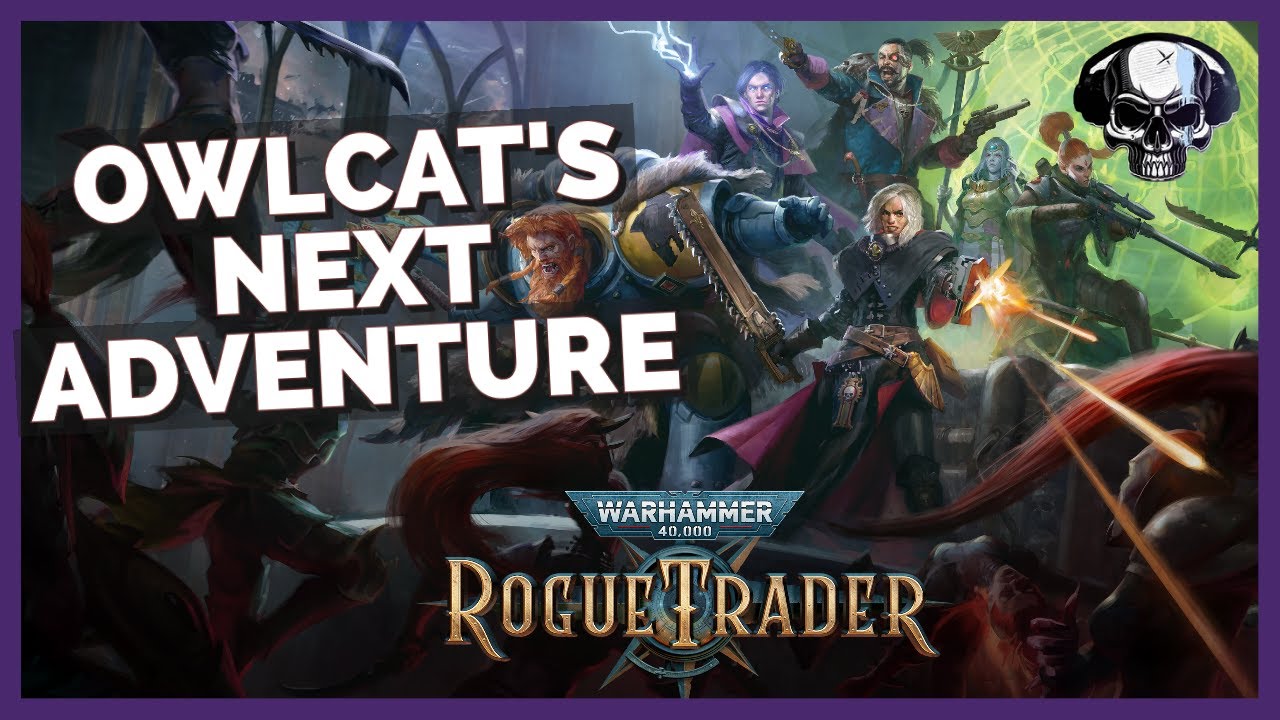 Warhammer 40k: Rogue Trader - Owlcat's Next Adventure