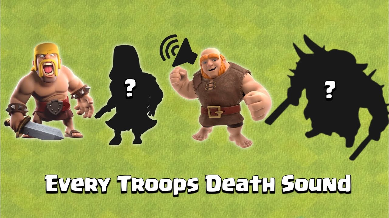 All Troops Death Sound in Clash of Clans