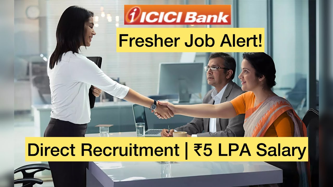 ICICI Bank New Job Vacancy 2026 | Fresher Job | Salary Starting ₹5 Lakh | Apply Now