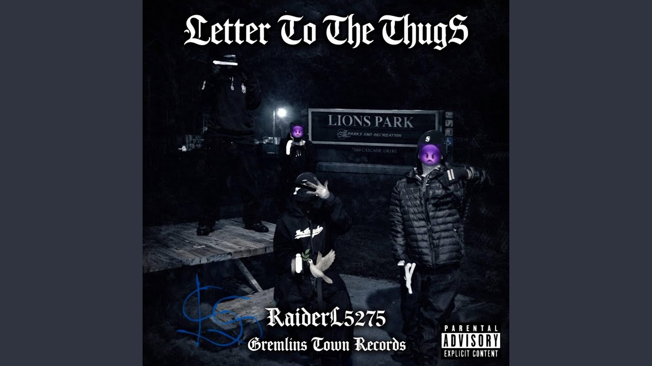 Letter To The ThugS (feat. RaiderL52757)