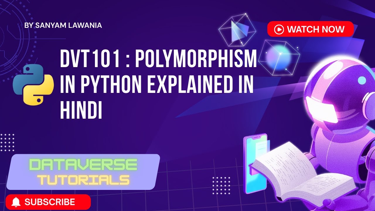 Lecture 37 - Polymorphism in Python Explained | Compile-time vs Runtime | OOP in Python | DVT101